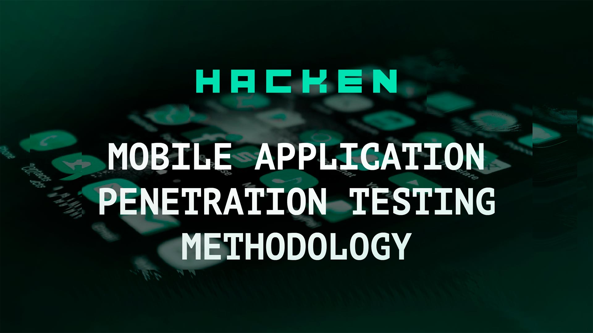 Mobile Application Penetration Testing Methodology