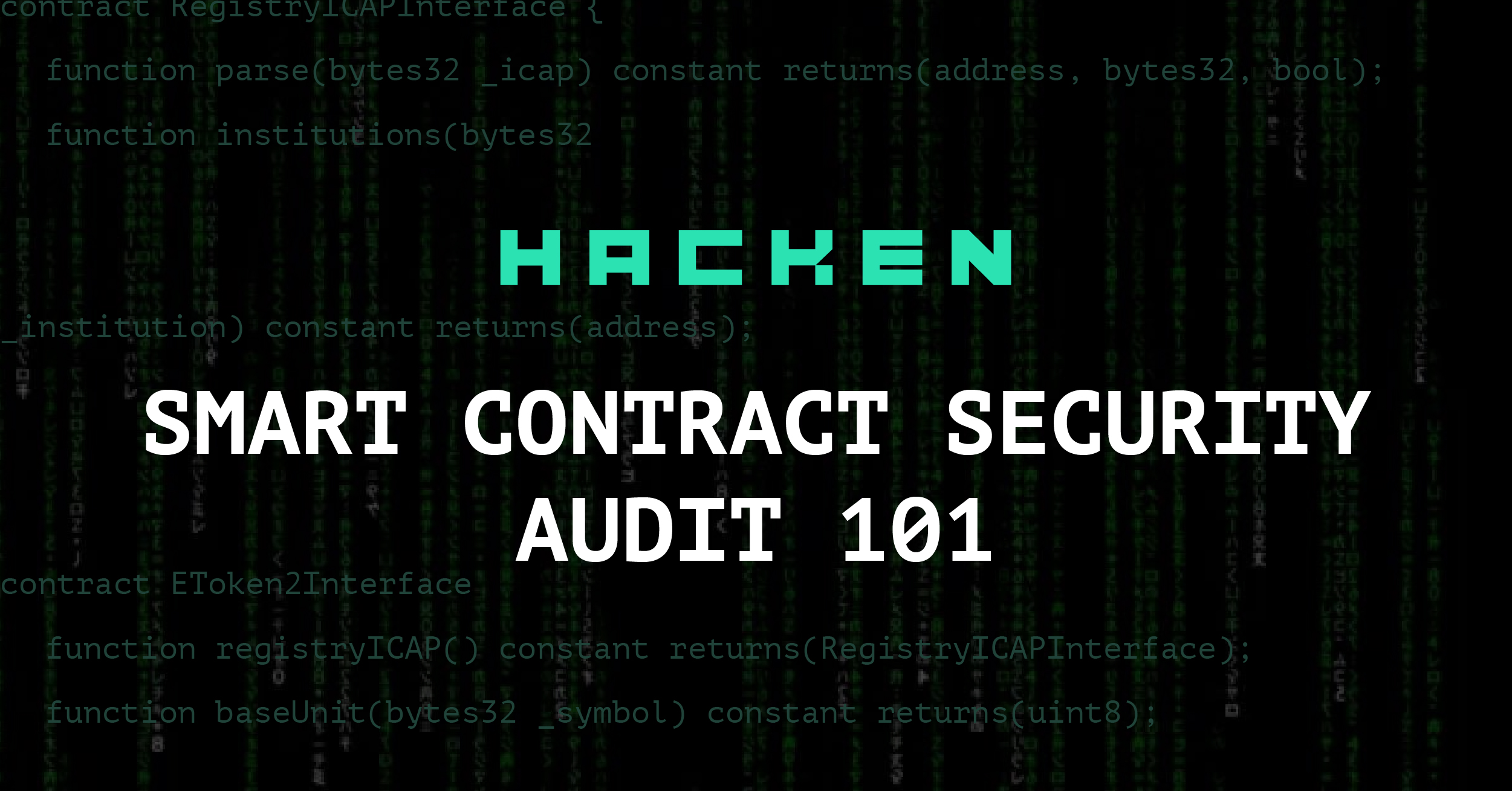Smart contract security Audit 101