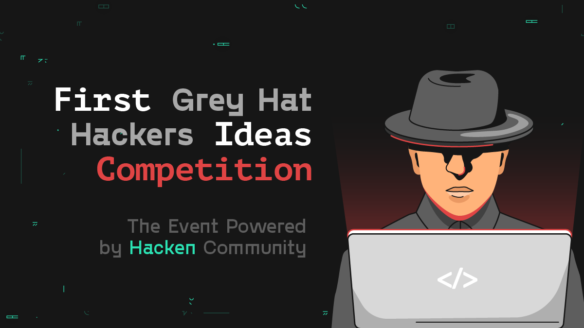 Challenge for Open-Minded: First Grey Hat Hackers Ideas Competition