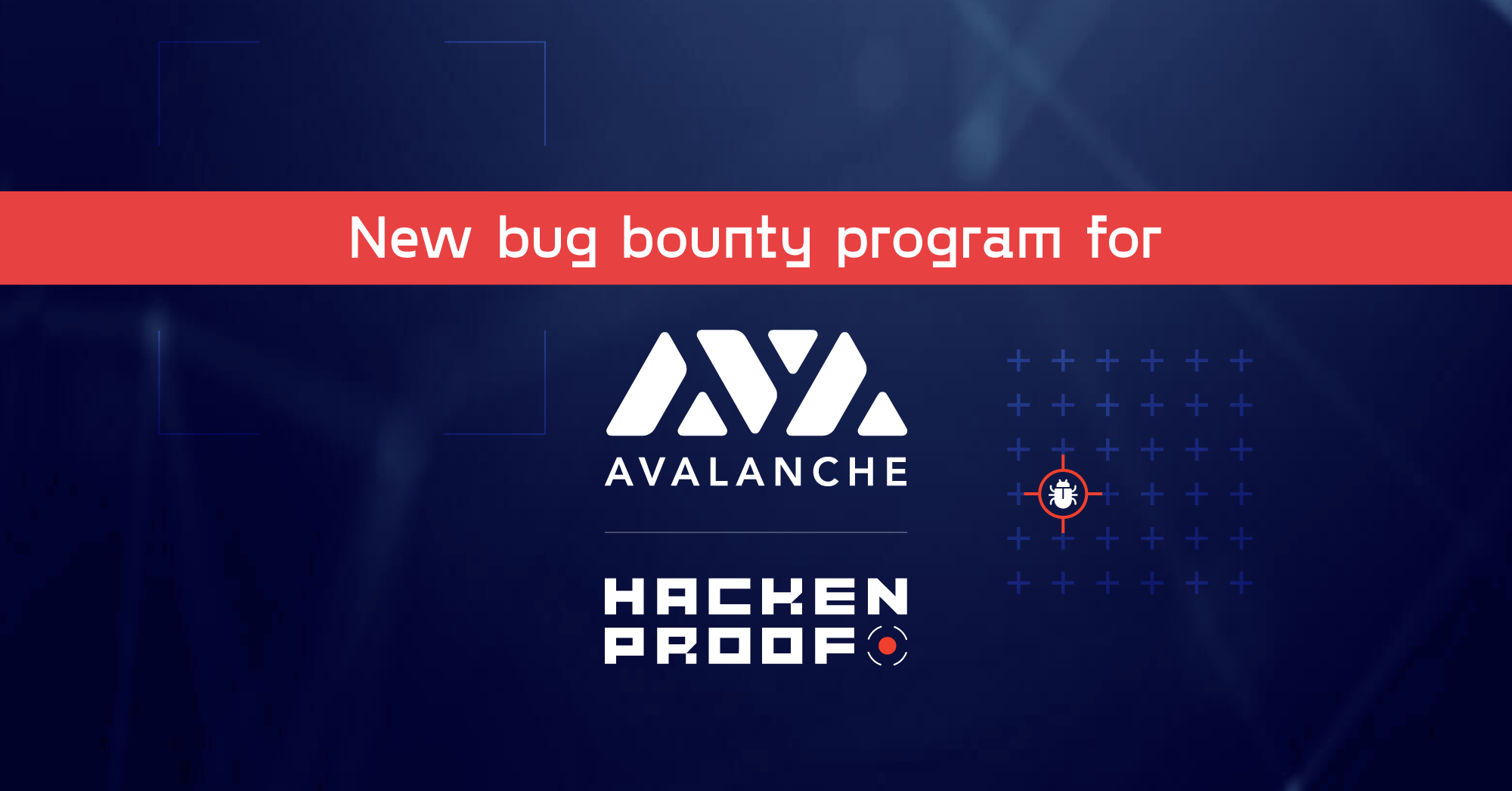 Avalanche Launches Bug Bounty Program on HackenProof