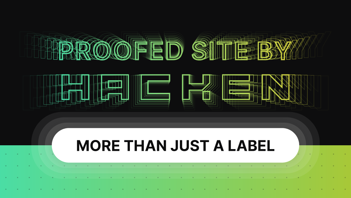 Secured by Hacken: the Value of this Label for You