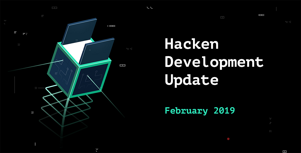 Hacken Development Update – February 2019