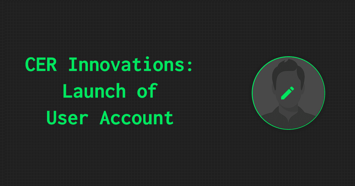 CER Innovations: Launch of User Account
