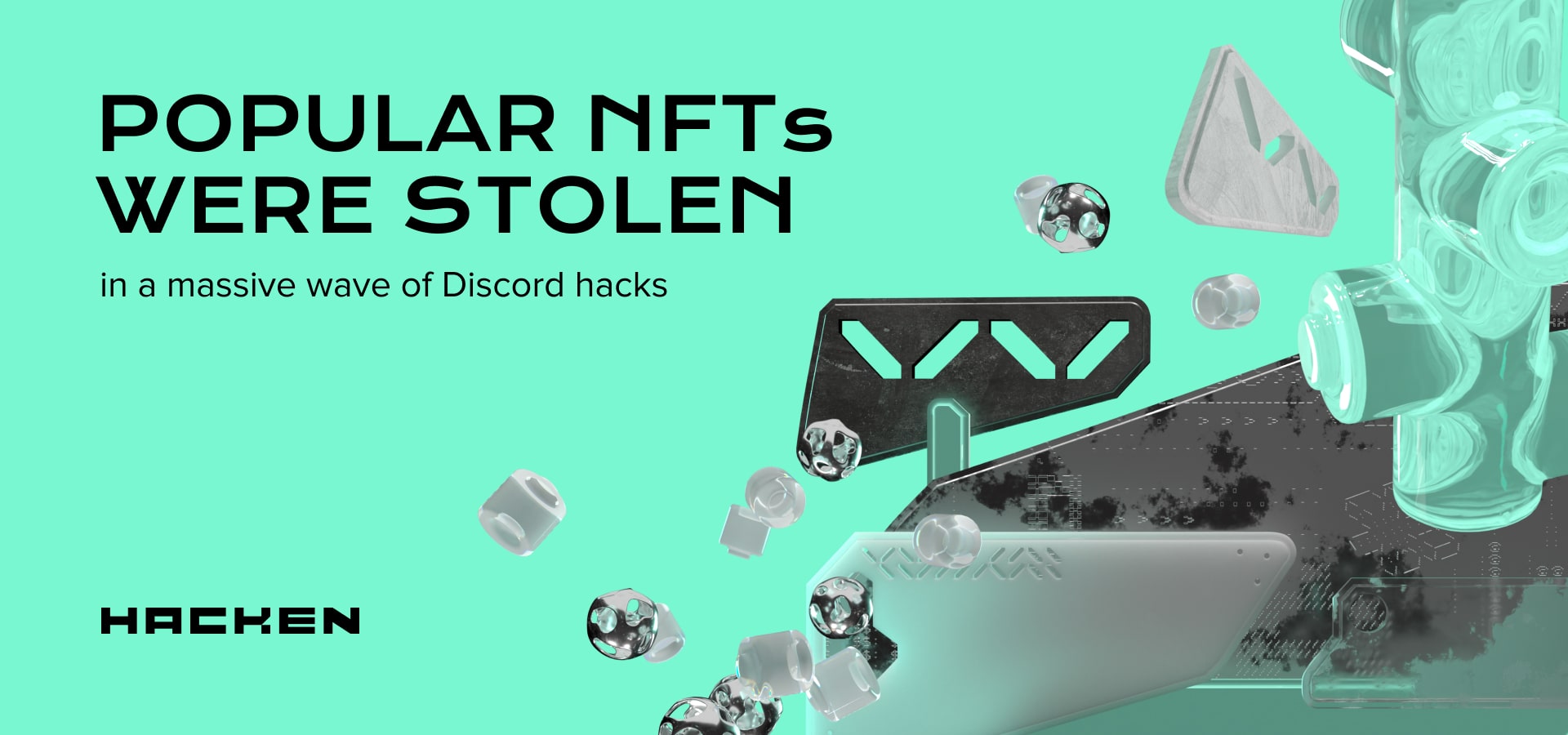 Popular NFTs were stolen in a massive wave of Discord hacks