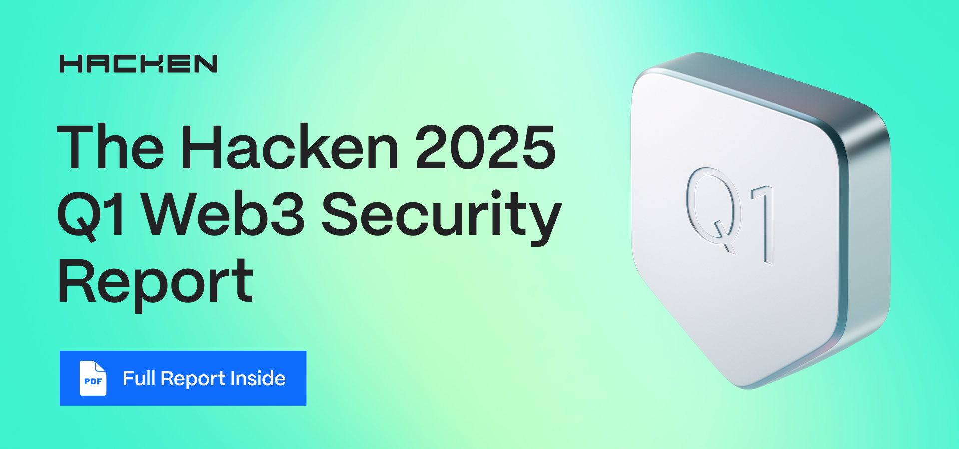 Web3 Security Report Q1 2025: $2B Lost in 90 Days