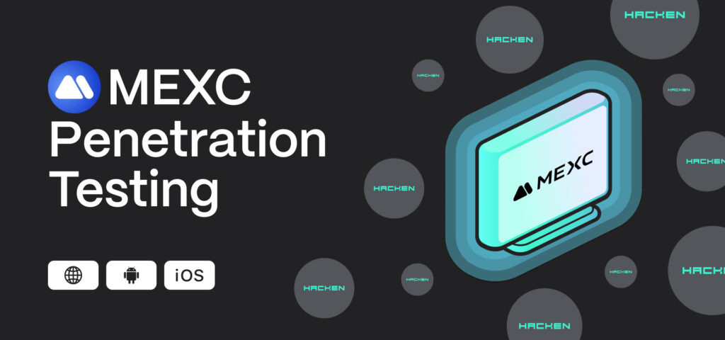 MEXC Hacken Penetration Testing